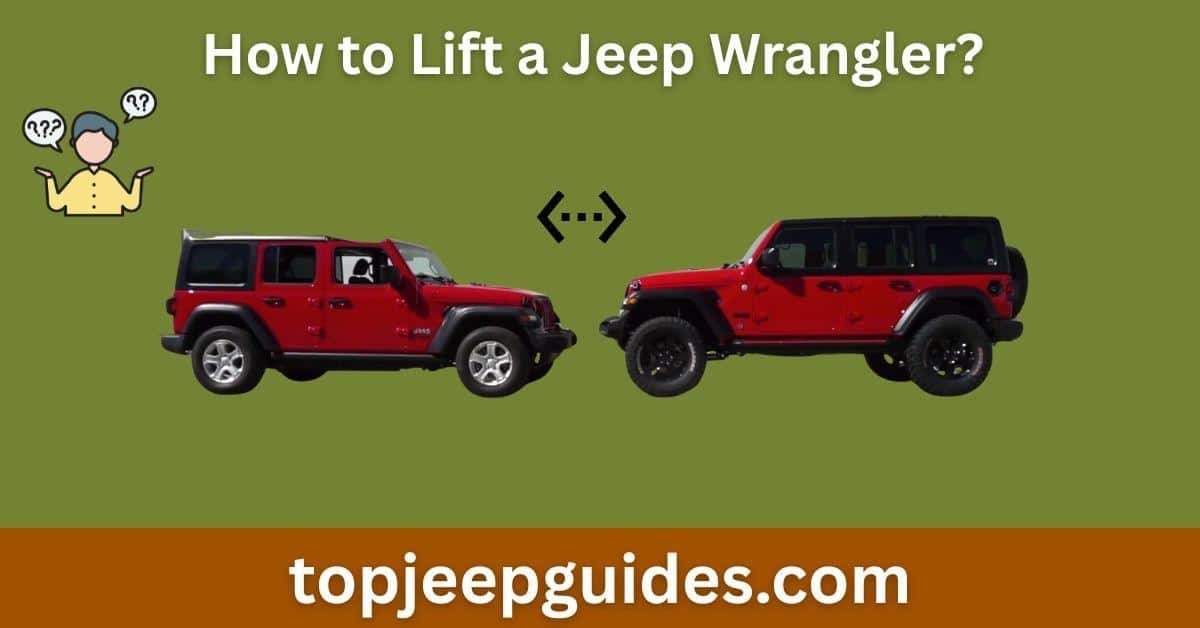 How to Lift a Jeep Wrangler